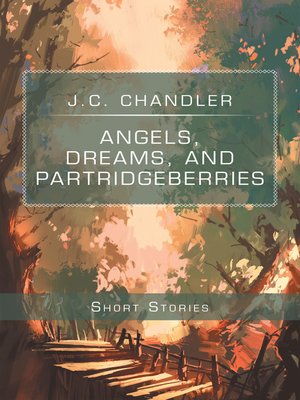 cover image of Angels, Dreams, and Partridgeberries